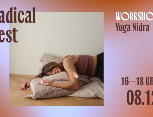 RADICAL REST – Tiefenentspannung mit Yoga Nidra